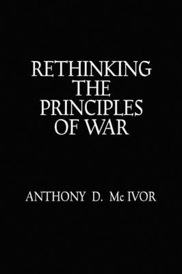 Rethinking the Principles of War - 
