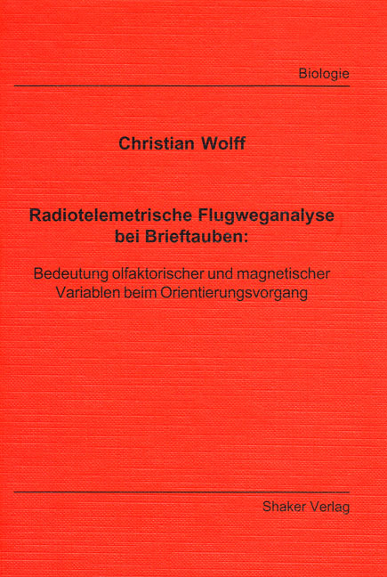 Radiotelemetrische Flugweganalyse bei Brieftauben - Christian Wolff