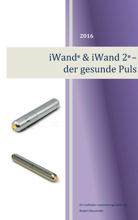 iWand & iWand 2 - der gesunde Puls -  Robert Klaushofer