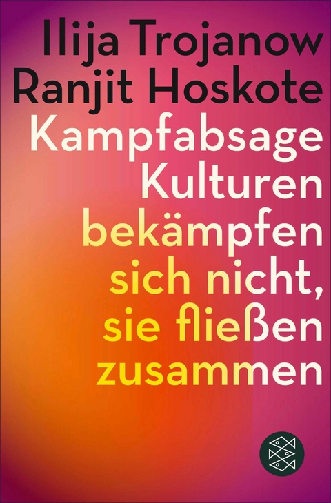 Kampfabsage - Ilija Trojanow, Ranjit Hoskote