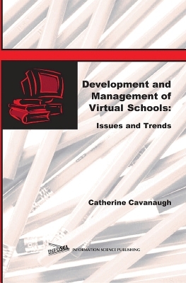 Development and Management of Virtual Schools - Catherine Cavanaugh