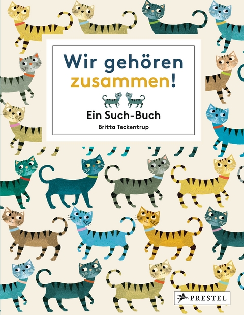 Wir geh&ouml;ren zusammen! - Britta Teckentrup