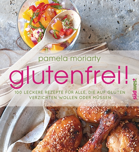 glutenfrei! - Pamela Moriarty