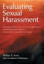 Evaluating Sexual Harassment - William E. Foote, Jane Goodman-Delahunty
