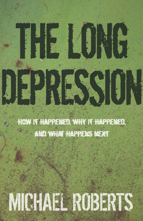 The Long Depression - Michael Roberts
