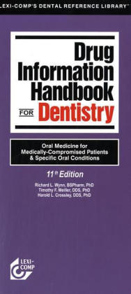 Drug Information Handbook of Dentistry - Richard L Wynn  Ed., Timothy F Meiller, Harold L Crossley