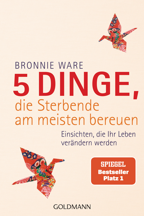 5 Dinge, die Sterbende am meisten bereuen - Bronnie Ware
