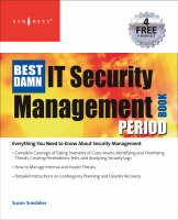 The Best Damn IT Security Management Book Period