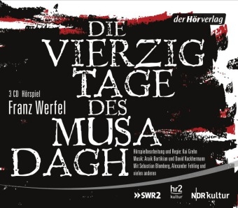Die vierzig Tage des Musa Dagh - Franz Werfel