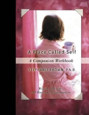 A Place Called Self - Stephanie Brown