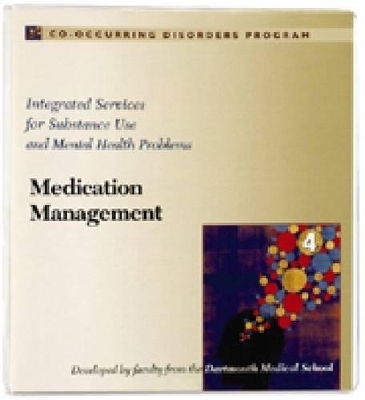 Hazelden Co-occurring Disorders Program (CDP) Curriculum 4; Medication Management