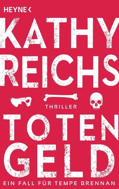 Totengeld - Kathy Reichs