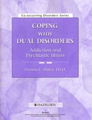Coping with Dual Disorders - Dennis Daley
