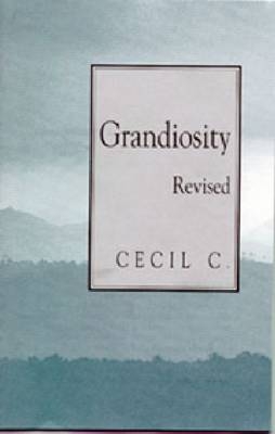Grandiosity - Cecil C.