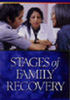 Stages of Family Recovery - Hazelden Publishing
