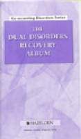 The Dual Disorders Recovery Album - Dennis C. Daley