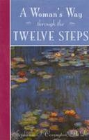 A Woman's Way Through the Twelve Steps