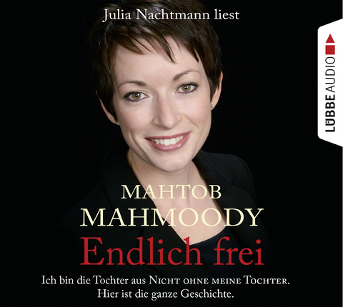 Endlich frei - Mahtob Mahmoody
