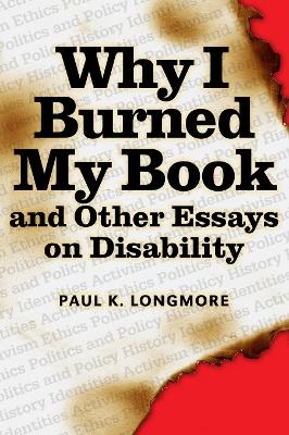 Why I Burned My Book - Paul Longmore