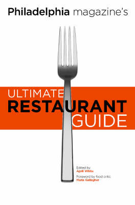 Philadelphia Magazine's Ultimate Restaurant Guide