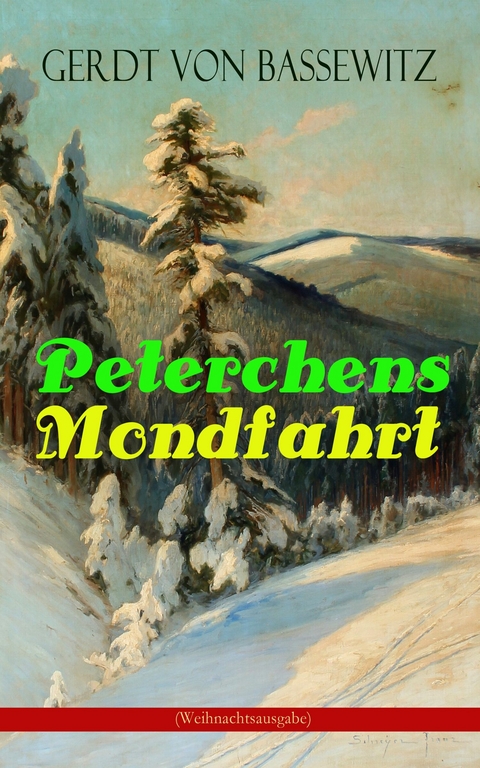 Peterchens Mondfahrt (Weihnachtsausgabe) - Gerdt von Bassewitz