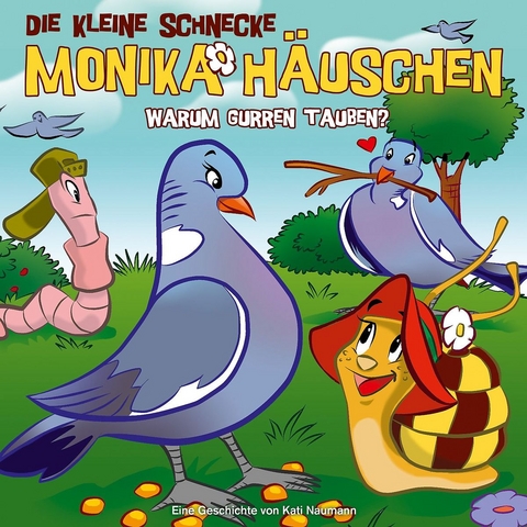 Die kleine Schnecke Monika H&auml;uschen - CD / 39: Warum gurren Tauben? - Kati Naumann
