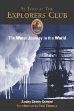 The Worst Journey in the World - Apsley Cherry-Garrard
