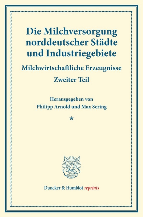 Die Milchversorgung norddeutscher St&auml;dte und Industriegebiete. - 