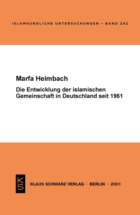 Die Entwicklung der islamischen Gemeinschaft in Deutschland seit 1961 - Marfa Heimbach