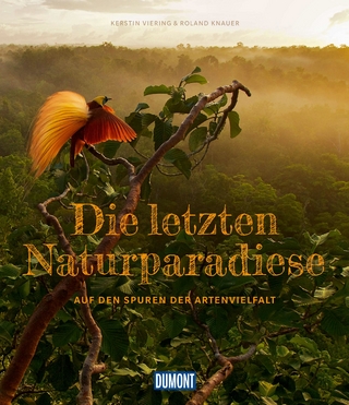 DuMont Bildband Die letzten Naturparadiese