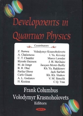 Developments in Quantum Physics - 