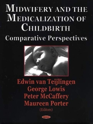Midwifery & the Medicalization of Childbirth