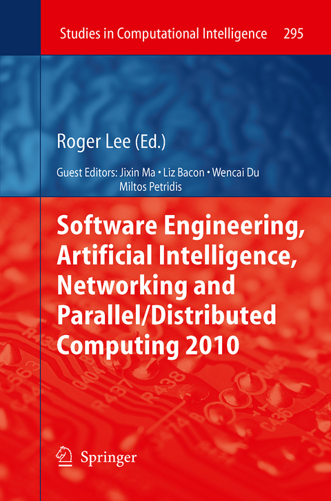 Software Engineering, Artificial Intelligence, Networking and Parallel/Distributed Computing 2010 - 