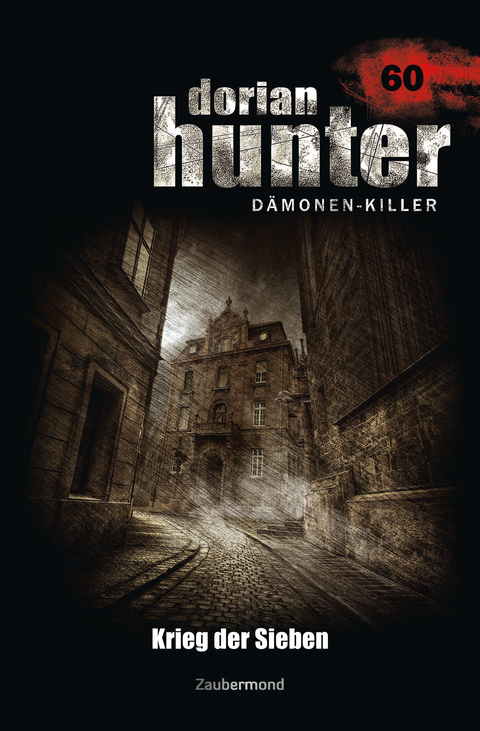 Dorian Hunter Buch 60 &ndash; Krieg der Sieben - Christian Montillon, Peter Morlar