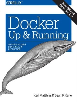 Docker - Up and Running - Karl Matthias, Sean P. Kane