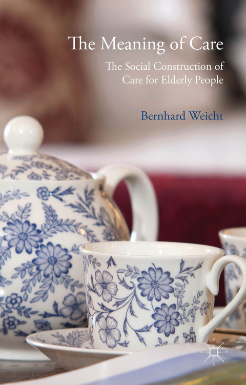 The Meaning of Care - Bernhard Weicht