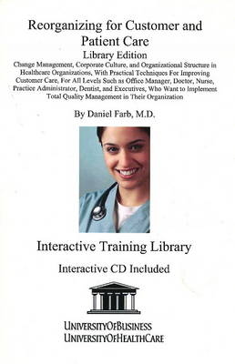Reorganizing for Customer and Patient Care