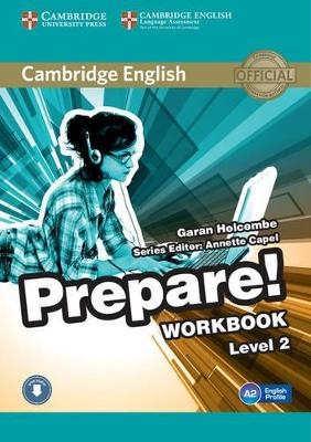 Cambridge English Prepare! Level 2 Workbook with Audio - Garan Holcombe