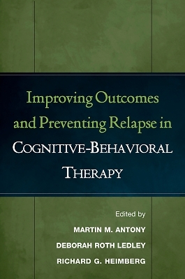 Improving Outcomes and Preventing Relapse in Cognitive-Behavioral Therapy - 