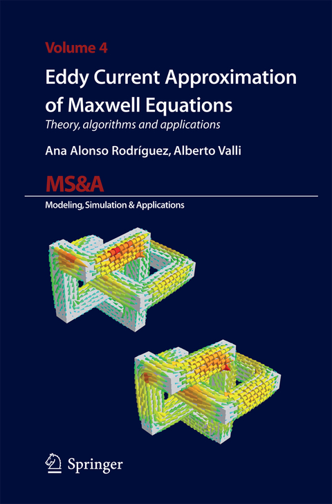 Eddy Current Approximation of Maxwell Equations - Ana Alonso Rodriguez, Alberto Valli