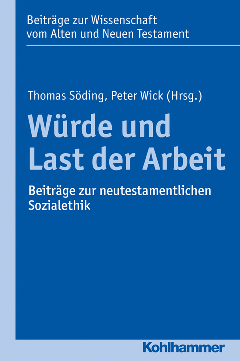 Würde und Last der Arbeit - 