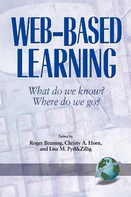 Web-Based Learning - Christy Horn, Lisa M. Pytlikzillig