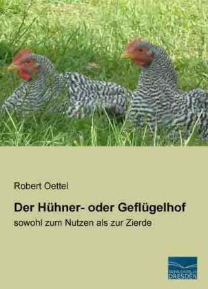 Der Hühner- oder Geflügelhof