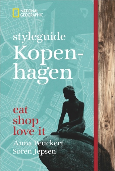 Styleguide Kopenhagen - Anna Peuckert, S&oslash;ren Jepsen