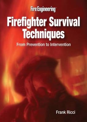 Firefighter Survival Techniques - Frank Ricci