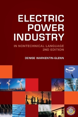 Electric Power Industry in Nontechnical Language - Denise Warkentin-Glenn