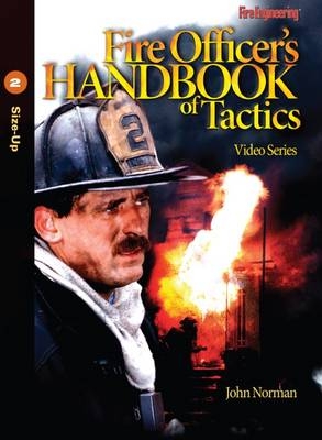 Fire Officer's Handbook of Tactics Video Series #2 - John Norman