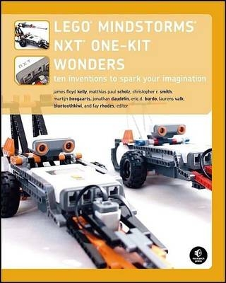LEGO MINDSTORMS NXT One-Kit Wonders - James Floyd Kelly, Matthias Paul Scholz, Christopher R. Smith, Matijn Boogaarts, Jonathan Daudelin