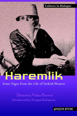 Haremlik: Some Pages from the Life of Turkish Women - Demetra Vaka Brown