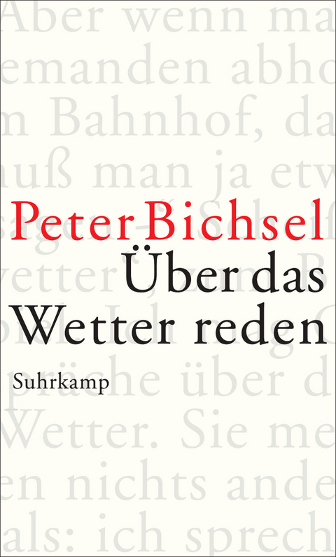&Uuml;ber das Wetter reden - Peter Bichsel